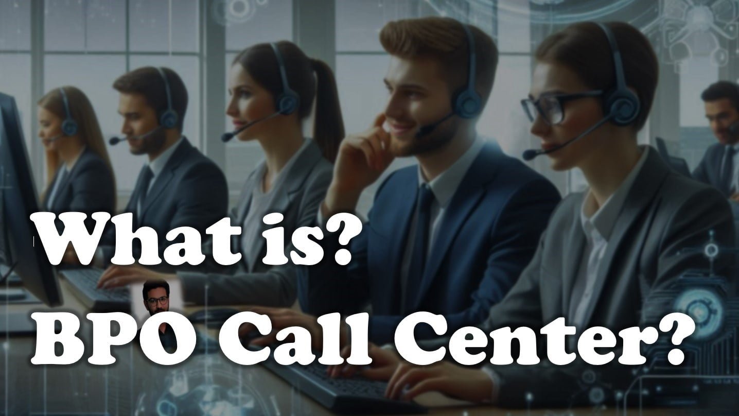 What is a BPO Call Center?