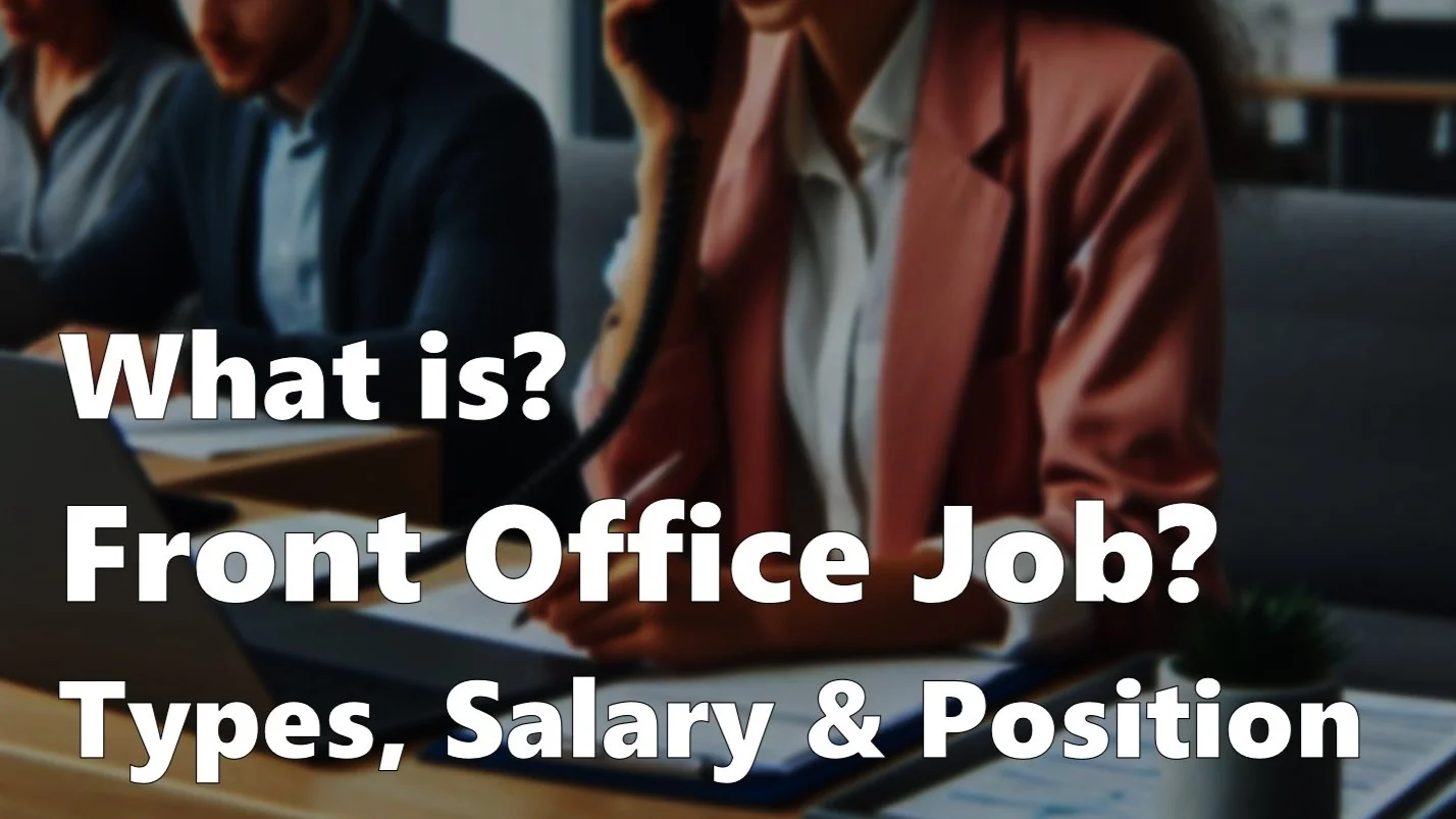 What is front office job in BPO? Types, Salary & Positions in front office job?